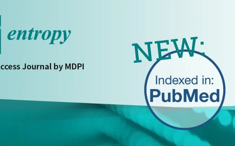 MDPI News | Entropy期刊被PubMed数据库收录