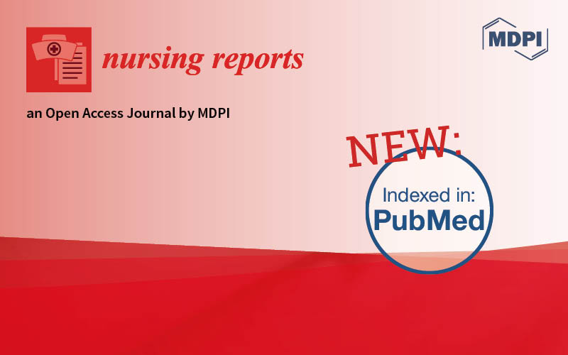 MDPI News | Nursing Reports期刊正式被PubMed Central收录